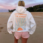 Let's Watch The Sunset Hoodie