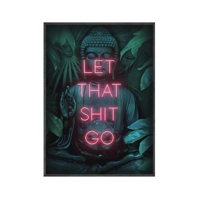 Let That Shit Go Buddha Poster