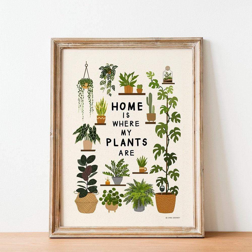 Home is Where My Plants Are Wall Art