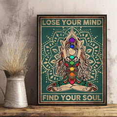 Lose Your Mind Find Your Soul Wall Poster