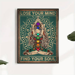 Lose Your Mind Find Your Soul Wall Poster